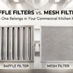 Baffle Filters vs. Mesh Filters: Which One Belongs in Your Commercial Kitchen Hood?