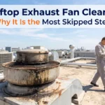 Rooftop Exhaust Fan Cleaning: Why It Is the Most Skipped Step